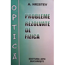 Probleme rezolvate de fizica - Optica