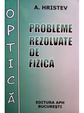 Probleme rezolvate de fizica - Optica