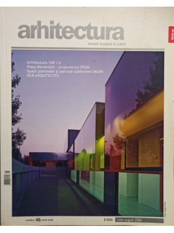 Arhitectura, numarul 46, iulie - august 2006