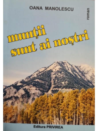 Muntii sunt ai nostri