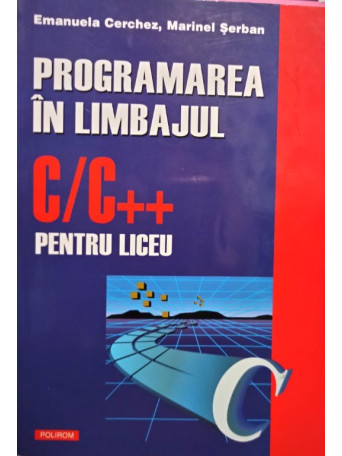 Programarea in limbajul C / C++ pentru liceu