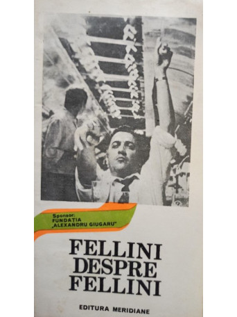 Fellini despre Fellini