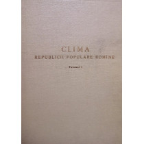 Clima Republicii Populare Romane, vol. 1