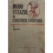 Mihai Viteazul in constiinta europeana, vol. 5