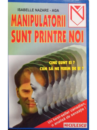 Isabelle Nazare Aga - Manipulatorii sunt printre noi - 1999 - brosata