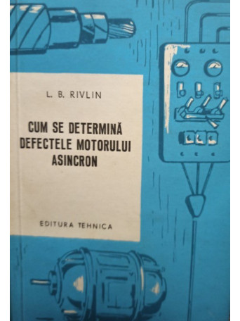 Cum se determina defectele motorului asincron