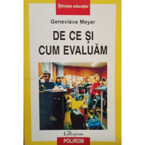 De ce si cum evaluam