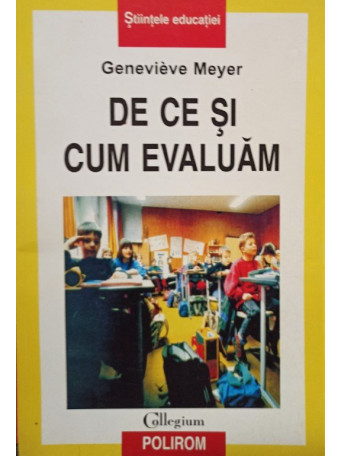 De ce si cum evaluam