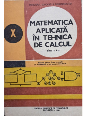 Matematica aplicata in tehnica de calcul clasa a X-a