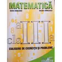 Matematica - Culegere de exercitii si probleme clasa a III-a