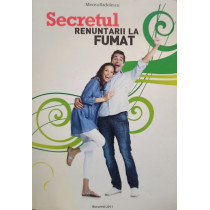 Secretul renuntarii la fumat