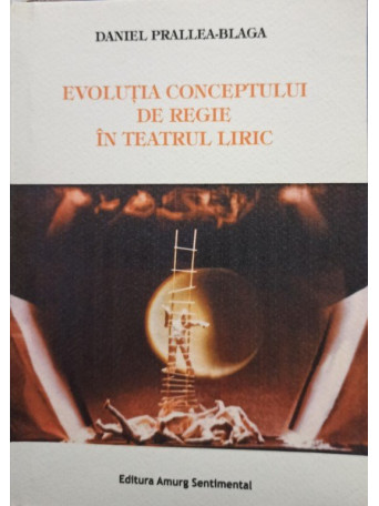 Evolutia conceptului de regie in teatrul liric