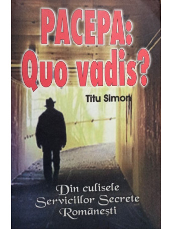 Pacepa: quo vadis?