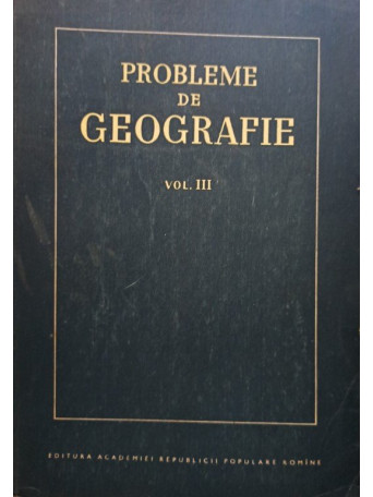 Probleme de geografie, vol. 3