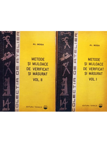 Metode si mijloace de verificat si masurat, 2 vol.