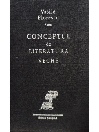 Conceptul de literatura veche