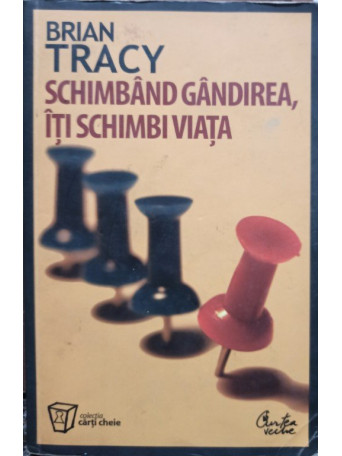 Schimband gandirea, iti schimbi viata