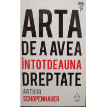 Arta de a avea intotdeauna dreptate