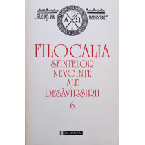 Filocalia Sfintelor nevointe ale desavarsirii, vol. 6