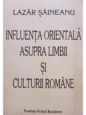 Influenta orientala asupra limbii si culturii romane