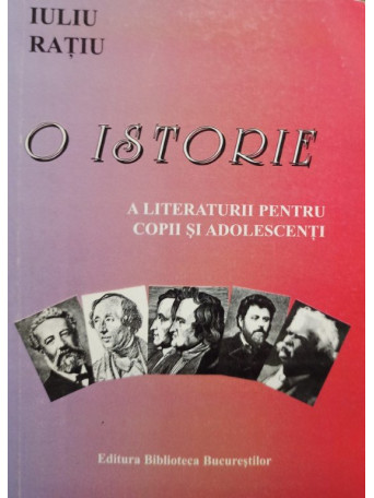 O istorie a literaturii pentru copii si adolescenti (semnata)