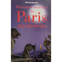 Histoires secretes du Paris mysterieux