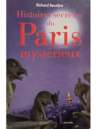 Histoires secretes du Paris mysterieux