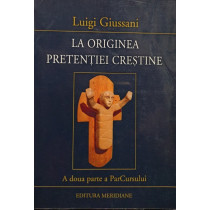 La originea pretentiei crestine