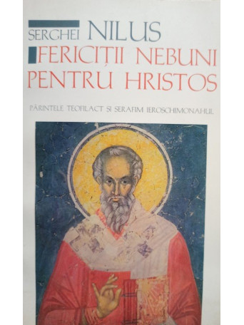 Fericitii nebuni pentru Hristos