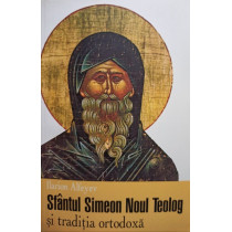 Sfantul Simeon Noul Teolog si traditia ortodoxa