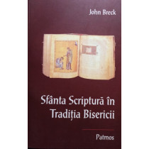 Sfanta Scriptura in Traditia Bisericii