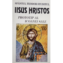 Iisus Hristos prototip al icoanei sale