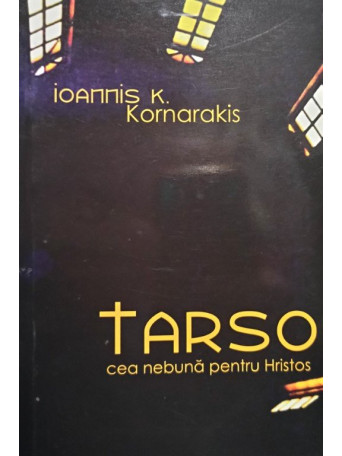 Tarso cea nebuna pentru Hristos