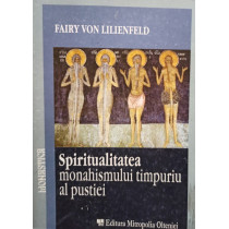 Spiritualitatea monahismului timpuriu al pustiei