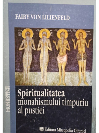 Spiritualitatea monahismului timpuriu al pustiei