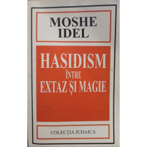 Hasidism intre extaz si magie