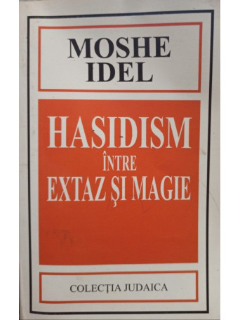 Hasidism intre extaz si magie