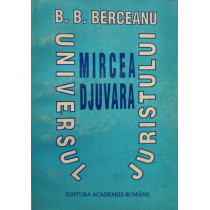 Universul juristului Mircea Djuvara (semnata)