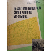 Organizarea teritoriului pentru plantatiile viti-pomicole (semnata)