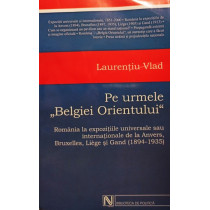 Pe urmele Belgiei Orientului