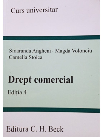 Smaranda Angheni - Drept comercial, editia 4 - 2008 - brosata