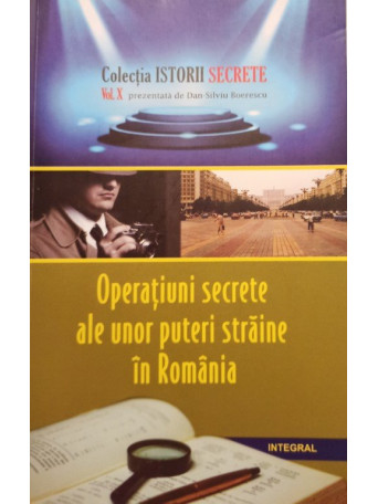 Operatiuni secrete ale unor puteri straine in Romania