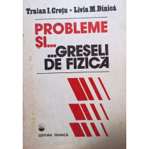 Probleme si... greseli de fizica