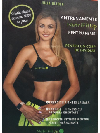 Antrenamente NutriFitUp pentru femei pentru un corp de invidiat