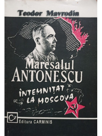 Maresalul Antonescu intemnitat la Moscova