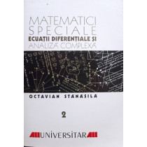 Matematici speciale - Ecuatii diferentiale si analiza complexa, vol. 2