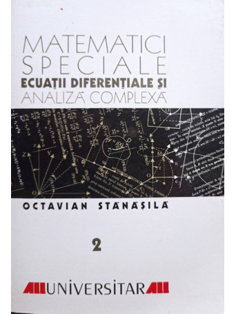 Matematici speciale - Ecuatii diferentiale si analiza complexa, vol. 2