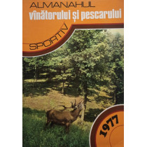 Almanahul Vanatorului si Pescarului Sportiv 1977