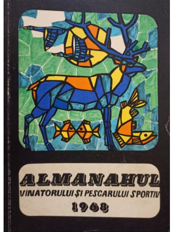 Almanahul Vanatorului si Pescarului Sportiv 1968