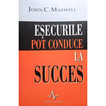 Esecurile pot conduce la succes